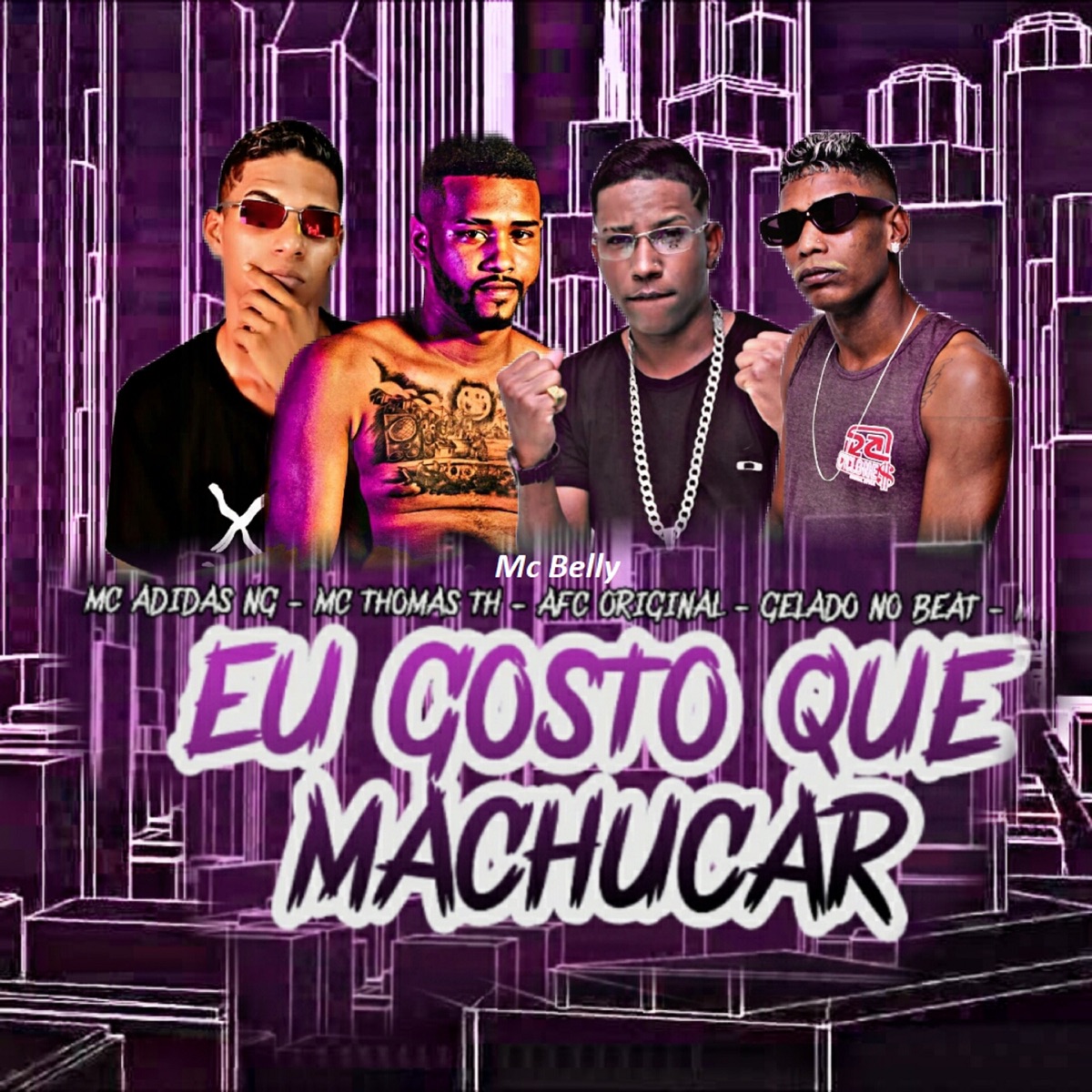 Eu Gosto Que Machucar (feat. MC Belly) - Single by MC Adidas NG, Mc thomas th & Afc Original album cover