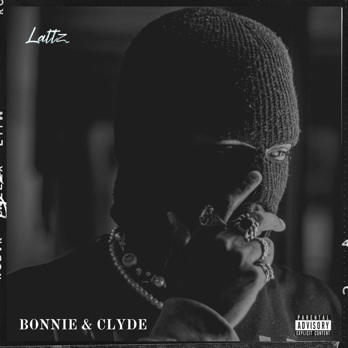 Bonnie & Clyde - Single by Lattz album cover