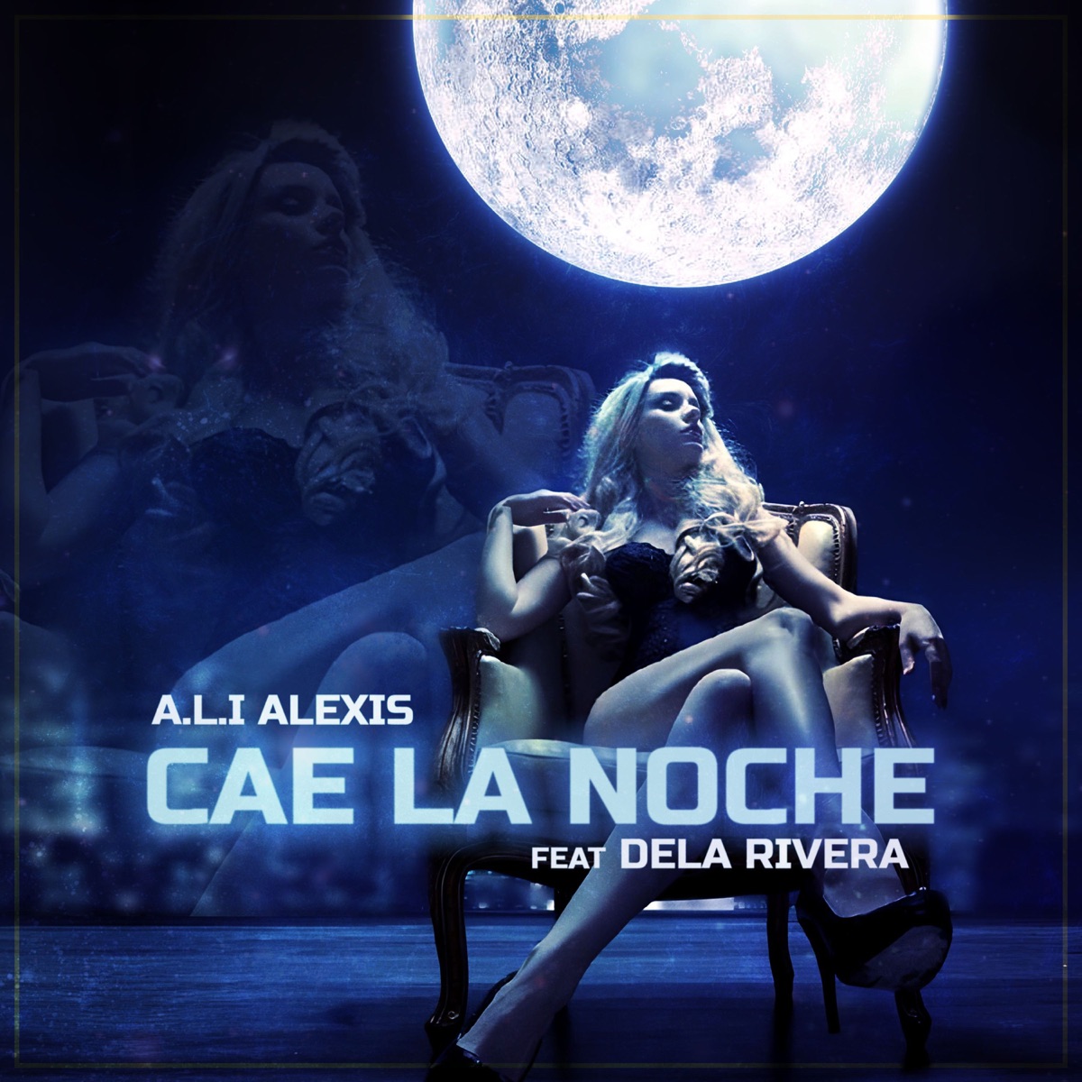 Cae la Noche (feat. DeLa Rivera) - Single by A.L.I Alexis album cover