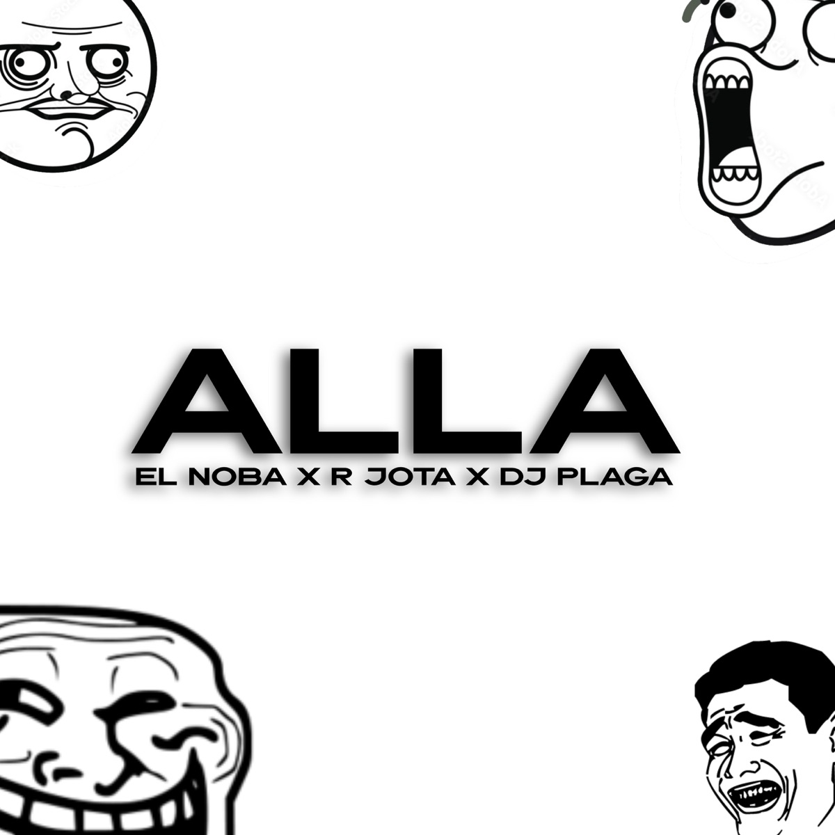 ALLÁ - Single by EL NOBA, R Jota & Dj Plaga album cover