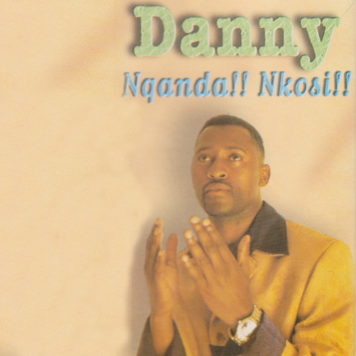 Nqanda!! Nkosi!! by Danny album cover