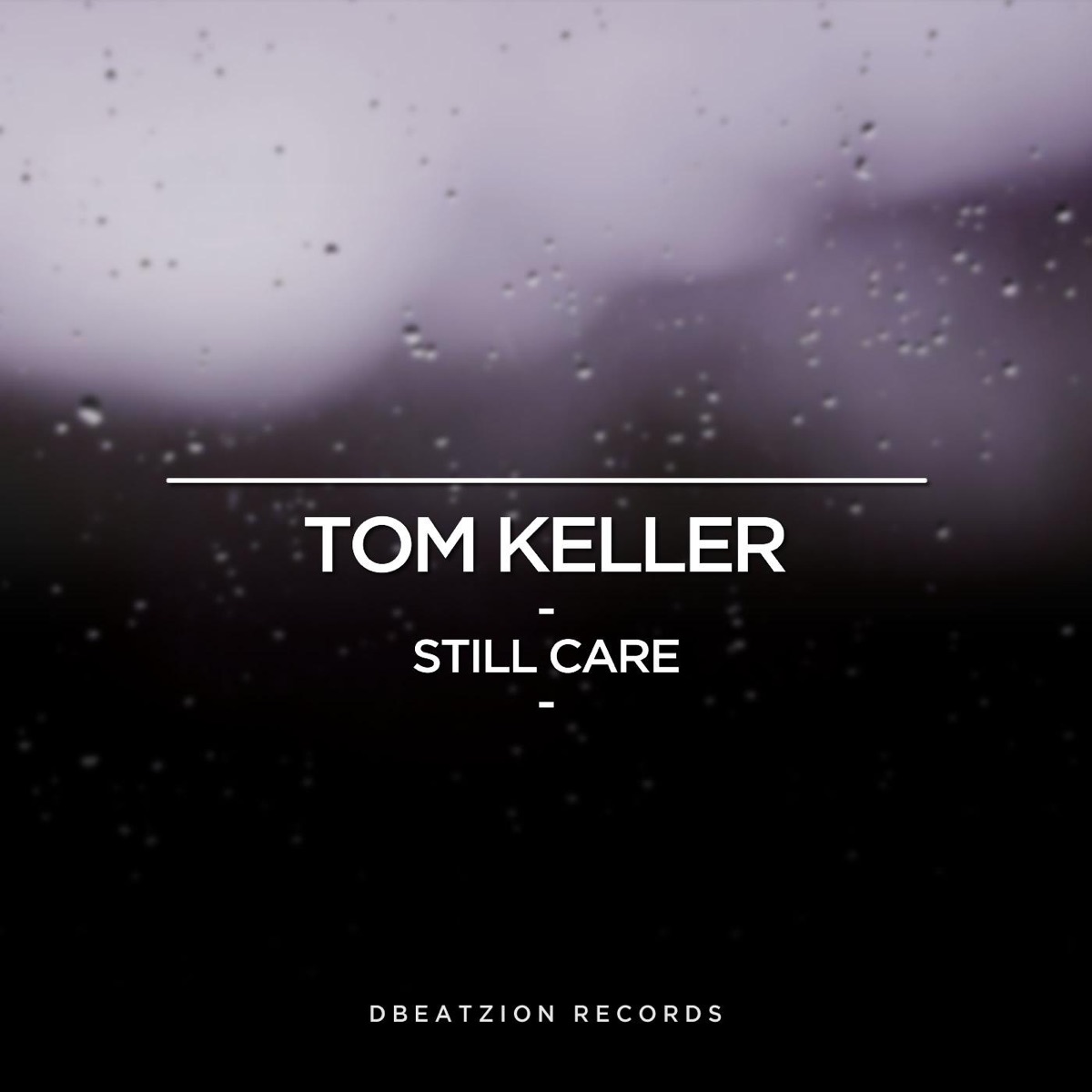 Still Care - Single by Tom Keller album cover