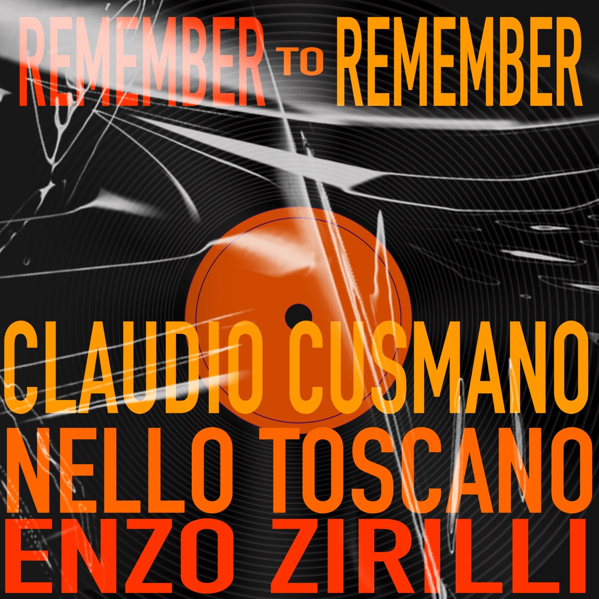 Remember to Remember by Claudio Cusmano, Nello Toscano & Enzo Zirilli album cover