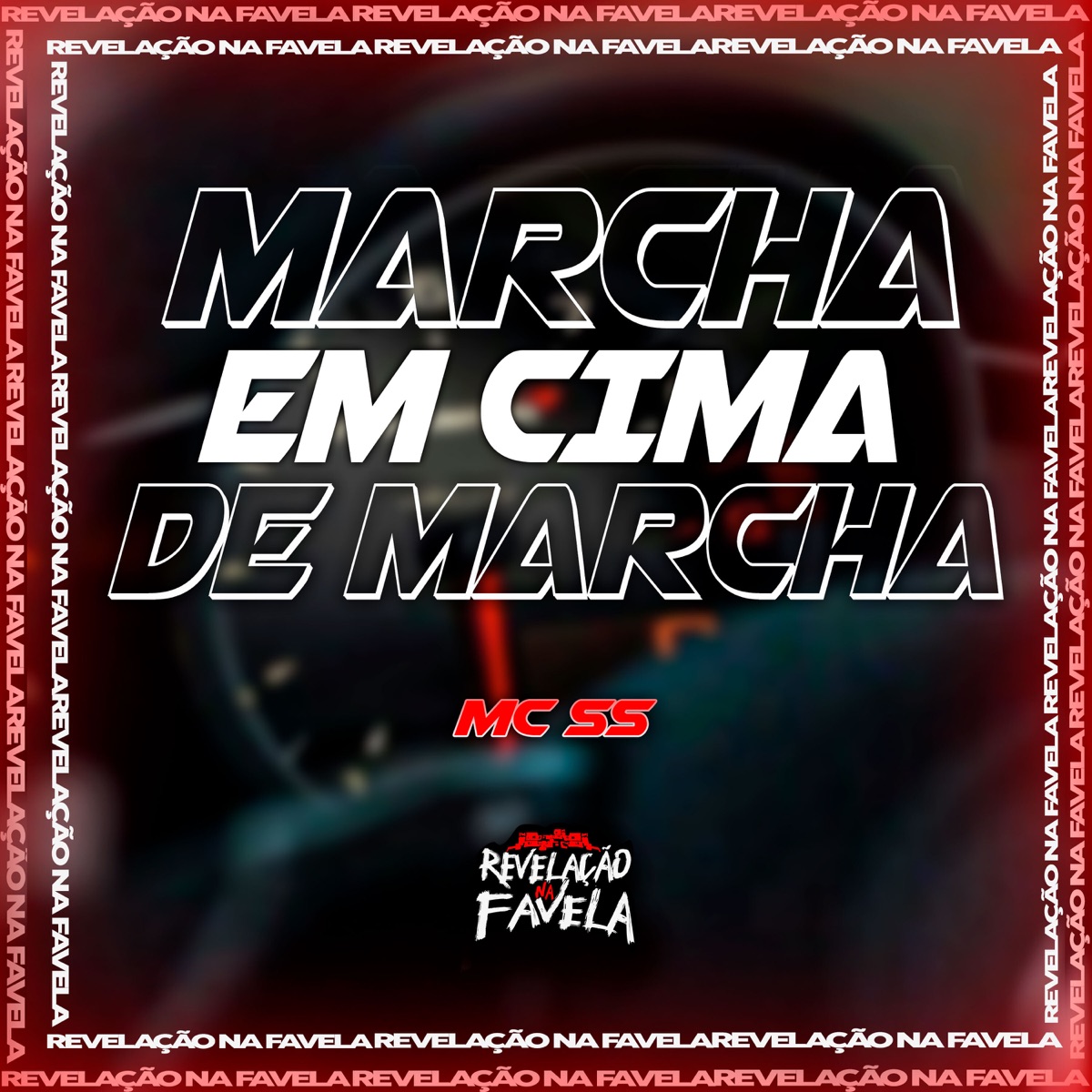 Marcha em Cima de Marcha - Single by MC SS album cover