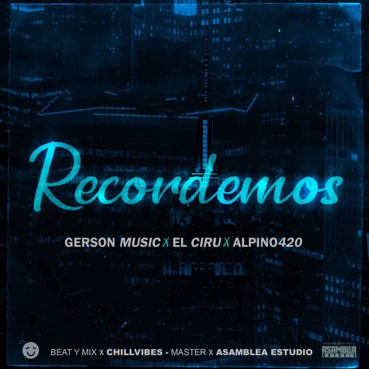 Recordemos (feat. El Ciru & Alpino420) - Single by Gerson Music album cover