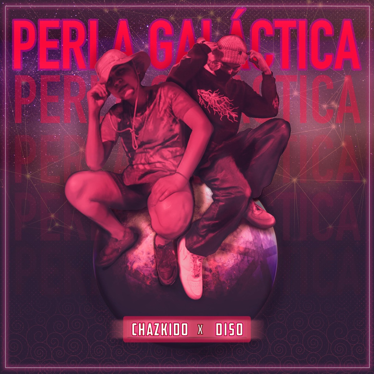 Perla Galáctica (feat. Diso) - Single by Chazkido album cover