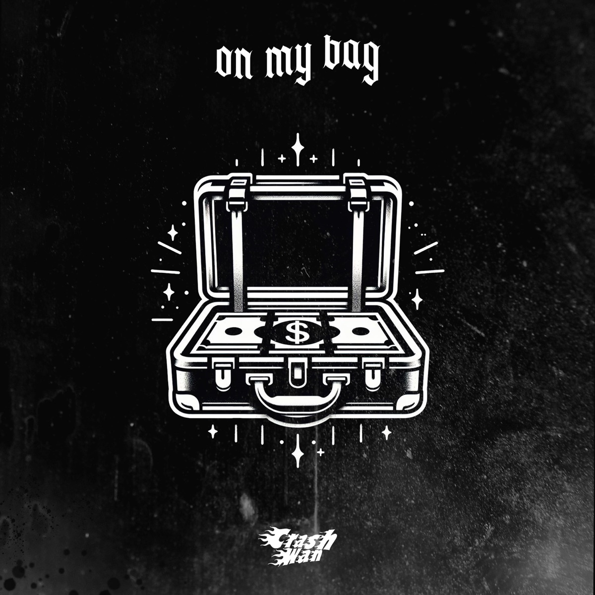 On My Bag - Single by Crash Wan album cover