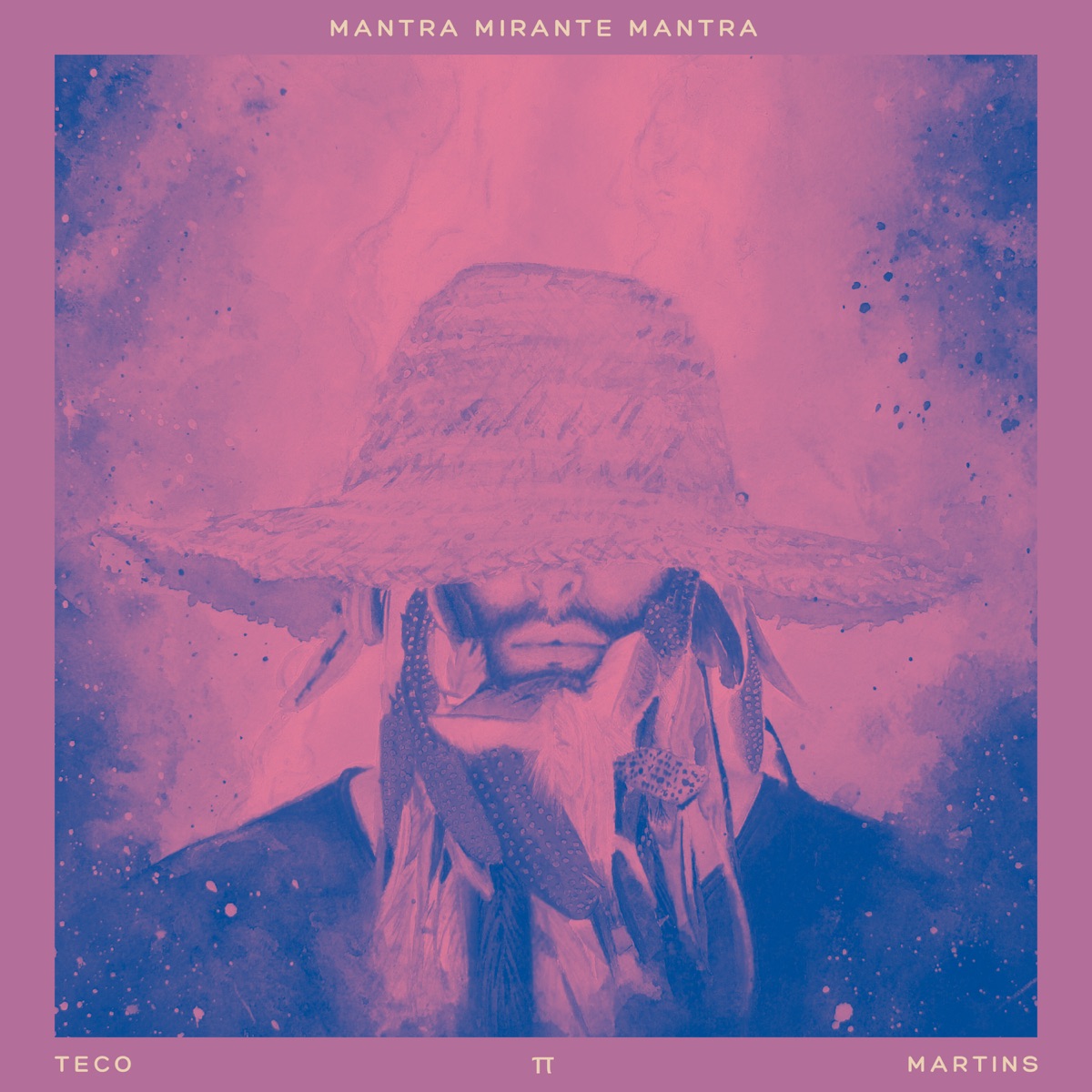 Mantra Mirante Mantra - Single by Teco Martins album cover