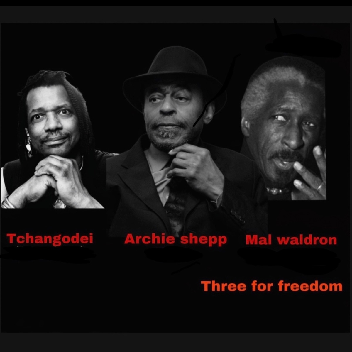 Three for Freedom - EP by Tchangodei, Archie Shepp & Mal Waldron album cover