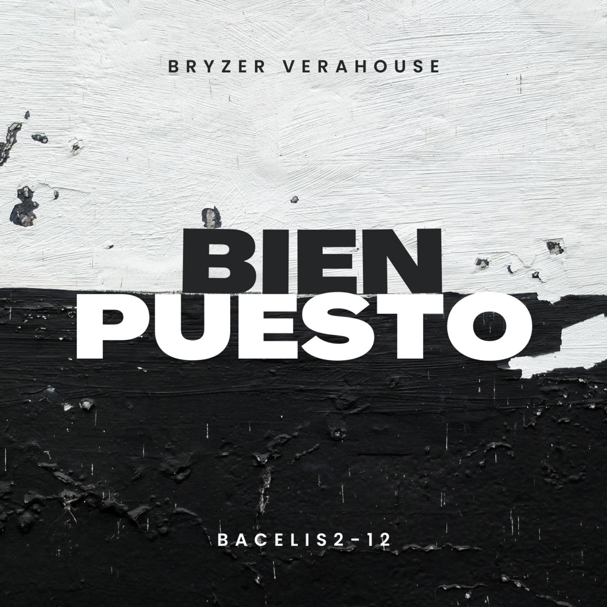 BIEN PUESTO (feat. BRYZER) - Single by BACELIS album cover