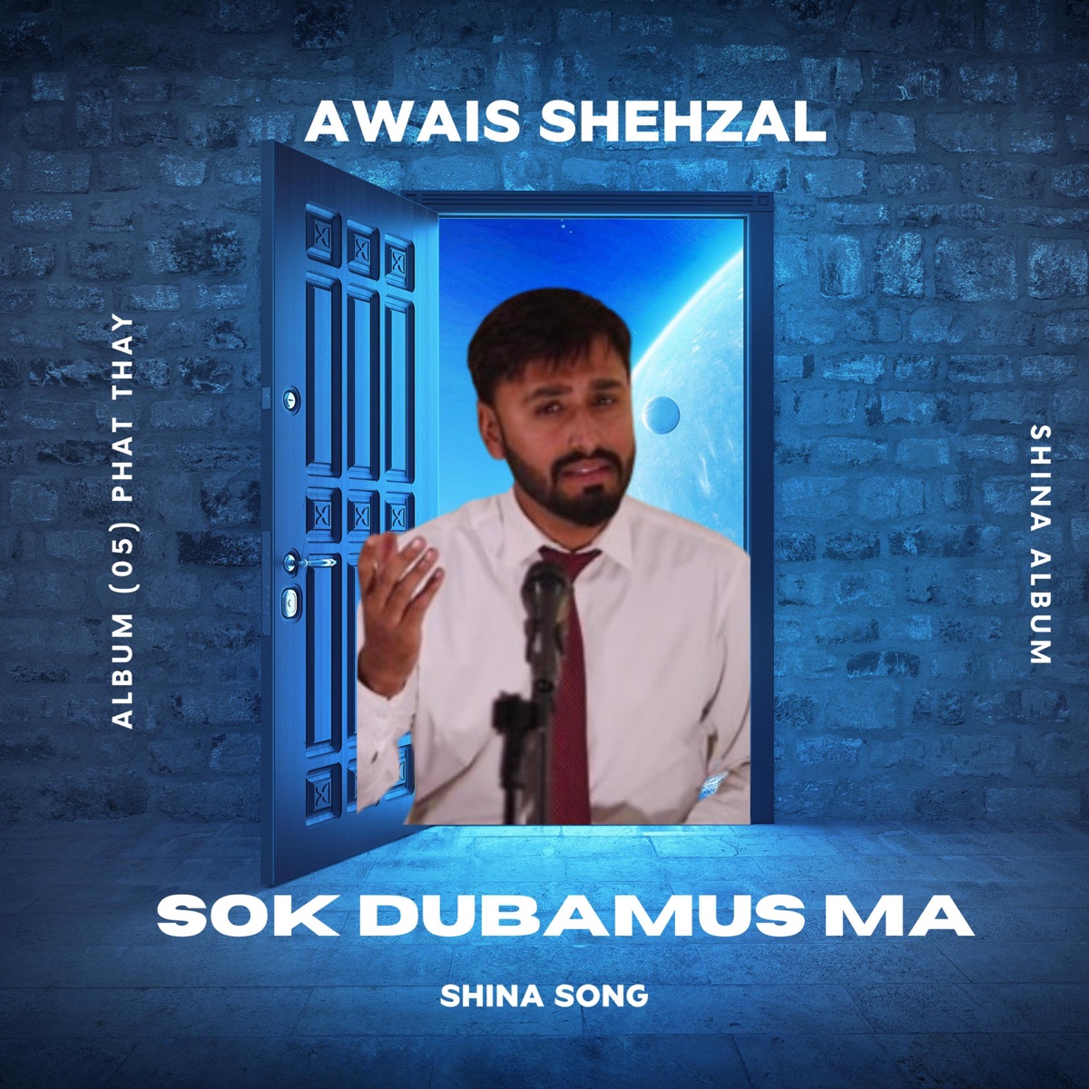 Sok Dubamus Ma (Shina Song) (feat. Muzafar Haramoshi) - Single by Awais Shehzal album cover