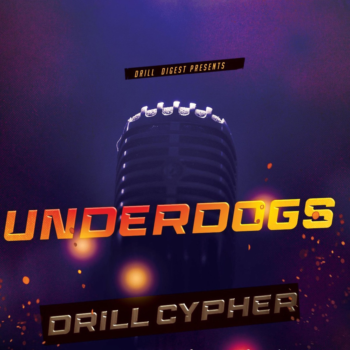 Underdogs Drill Cypher EP1 (feat. Kaash Manoty, Bueno, Spinx Mafia, Blvke, Kenyamu, Meelo, Henry Slater, Feron Chronicles & Thee Goatee) - Single by Drill Digest album cover