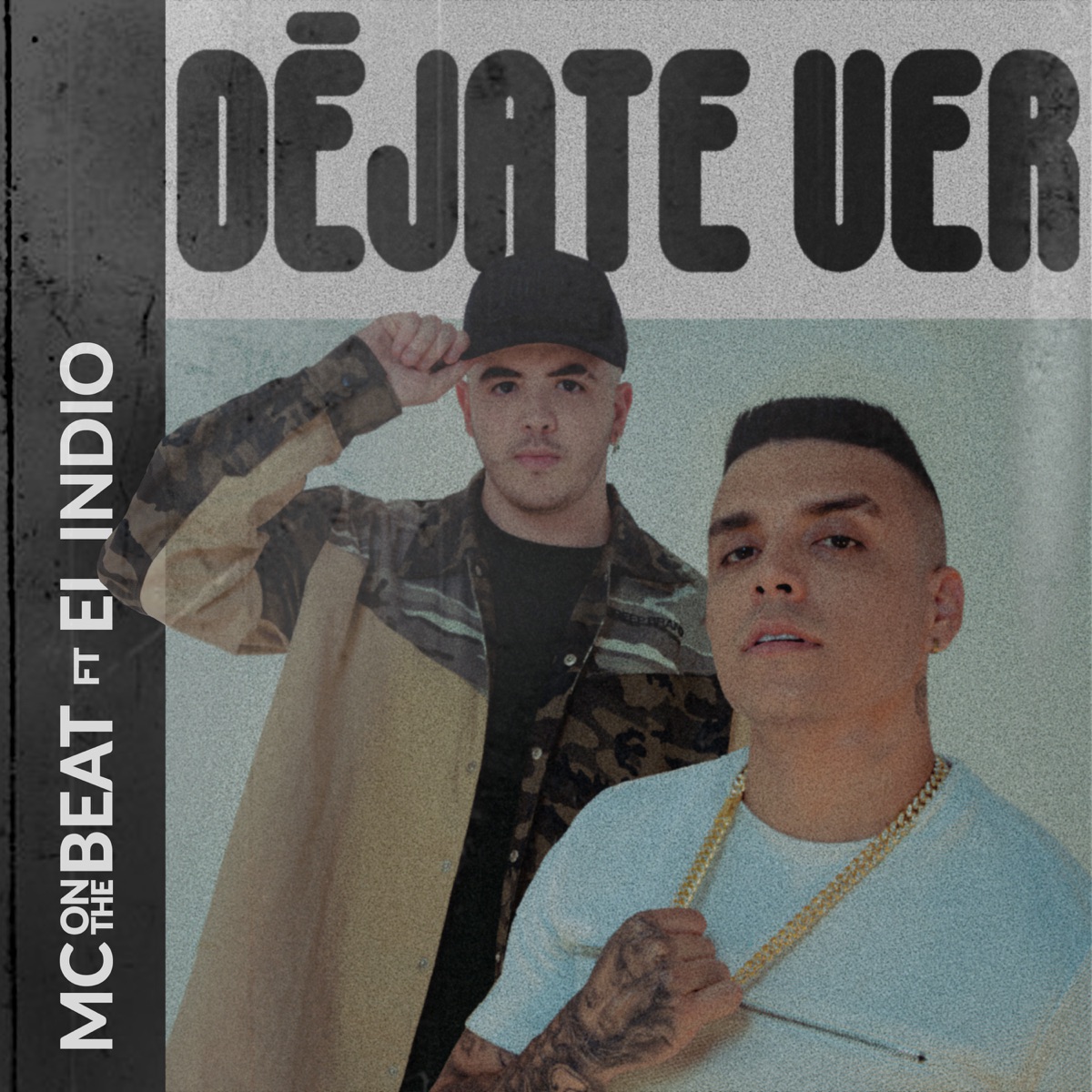 Déjate Ver (feat. Elindiomusik) - Single by Mc On The Beat album cover