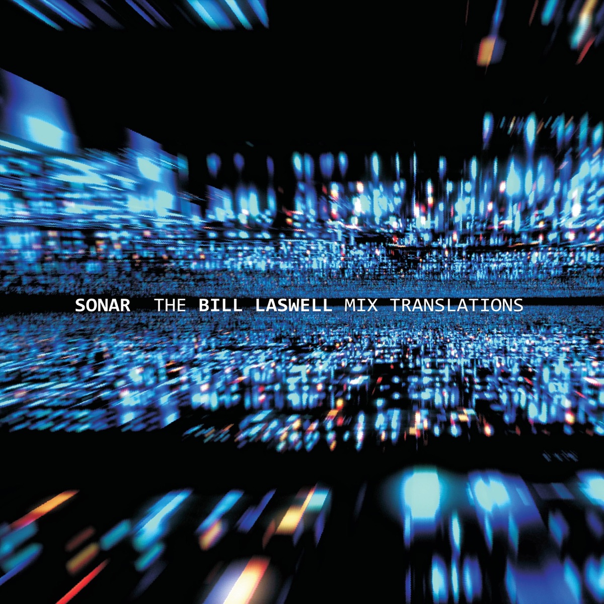 The Bill Laswell Mix Translations - EP by Sonar album cover