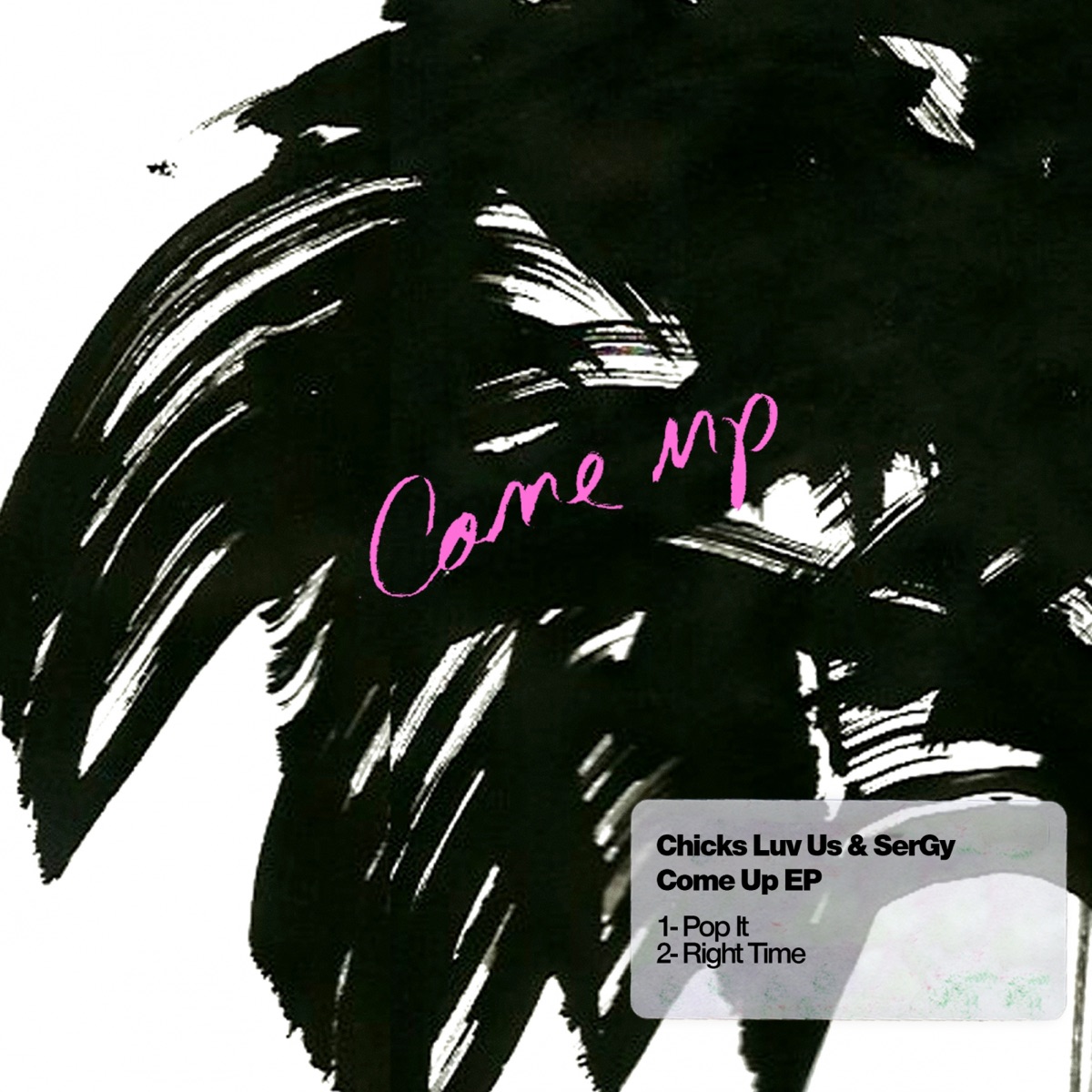 Come Up - Single by Chicks Luv Us & Sergy album cover