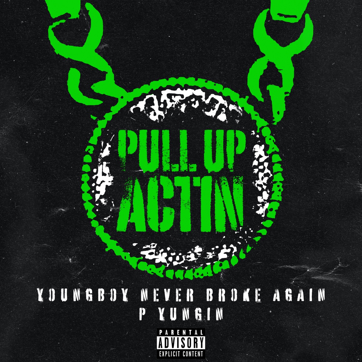Pull Up Actin - Single by Never Broke Again, YoungBoy Never Broke Again & P Yungin album cover