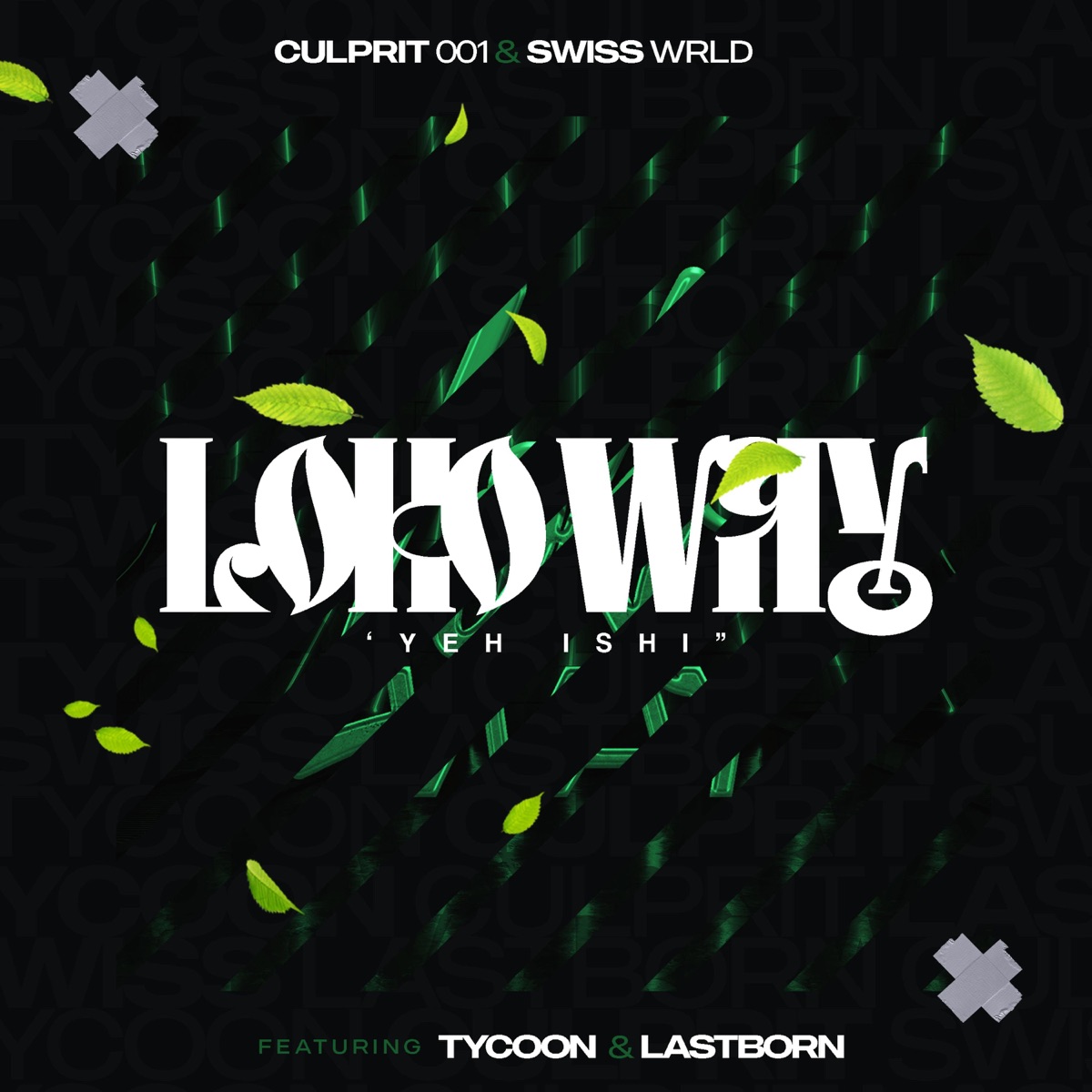 Loko Way (feat. Tycoon & Lastborn) - Single by Culprit 001 & Swiss Wrld album cover