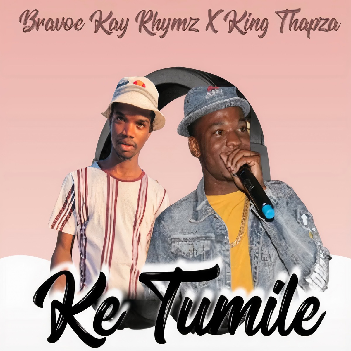 Ke Tumile - Single by Bravoe Kay Rhymz & King Thapza album cover
