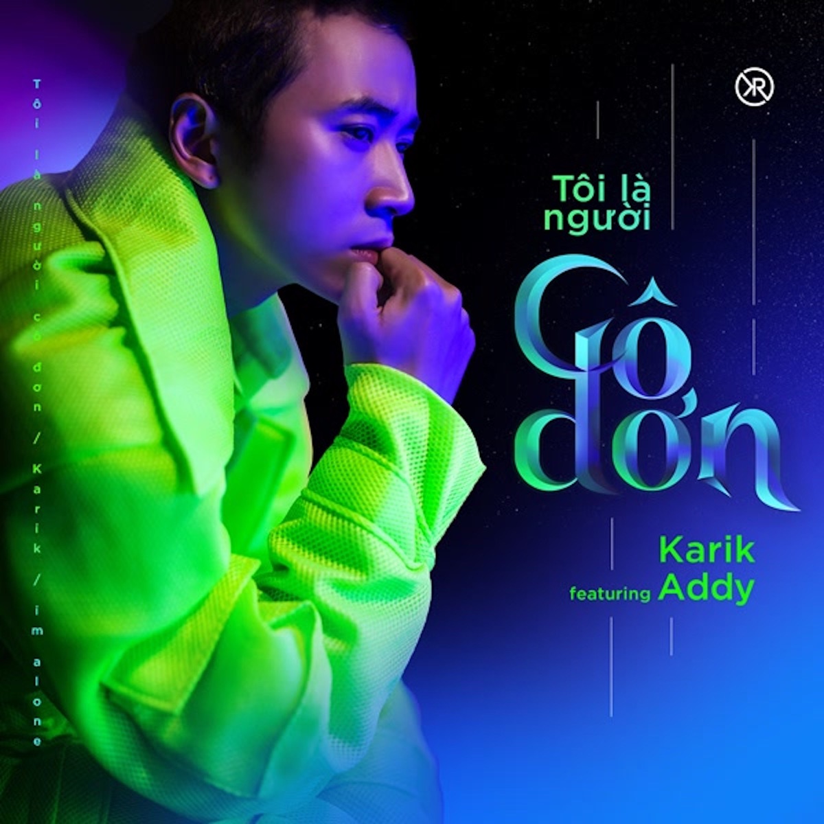 Tôi Là Người Cô Đơn - Single by Karik album cover