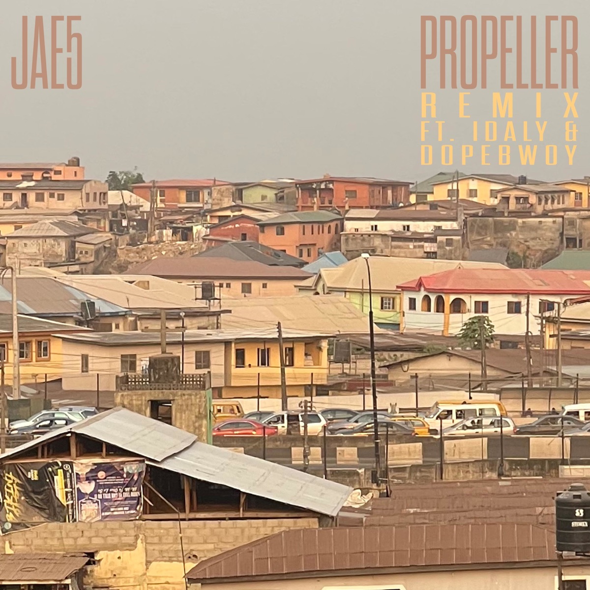 Propeller (Remix) [feat. Idaly & Dopebwoy] - Single by JAE5 album cover