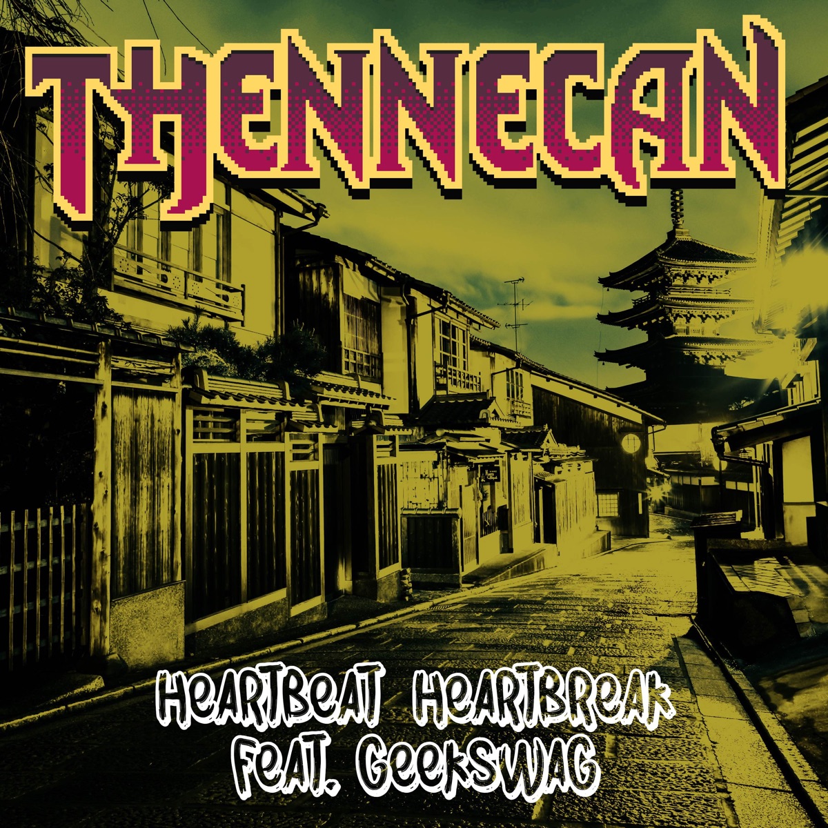 Heartbeat, Heartbreak (feat. Geekswag) - Single by Thennecan album cover