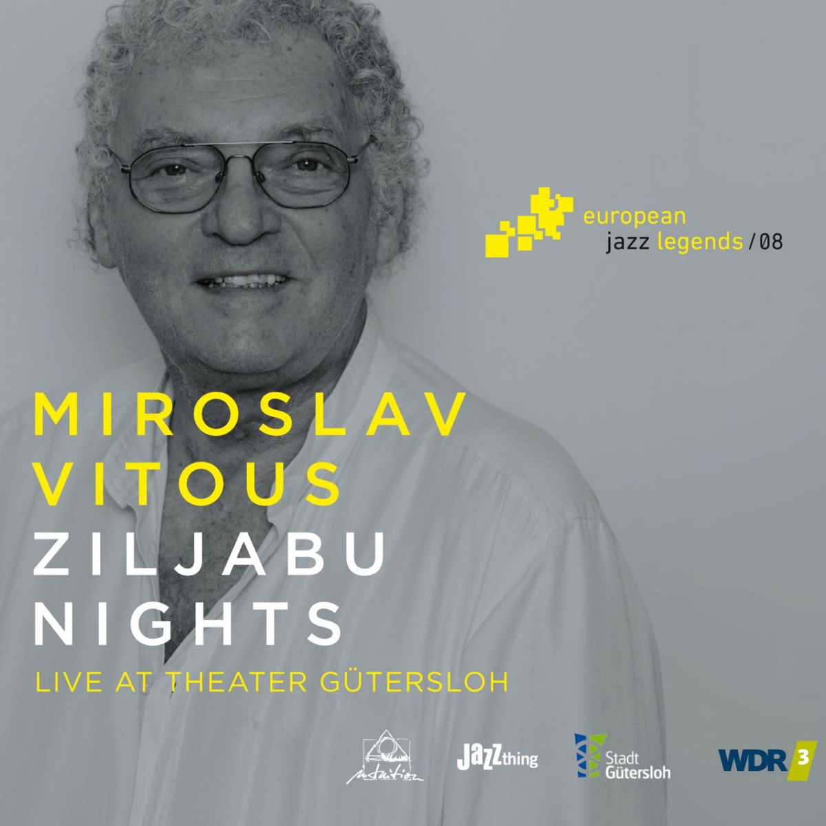 Ziljabu Nights (Live at Theater Gütersloh) [European Jazz Legends, Vol. 8] [feat. Roberto Gatto, Aydın Esen, Gary Campbell & Robert Bonisolo] by Miroslav Vitous album cover
