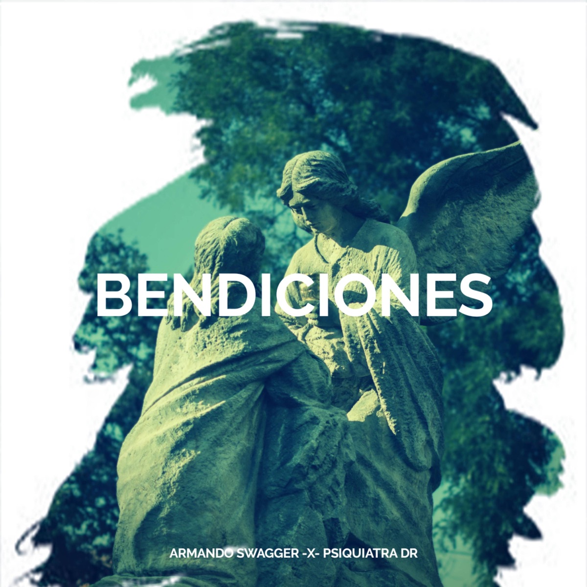 Bendiciones - Single by Psiquiatra Dr & Armando Swagger album cover