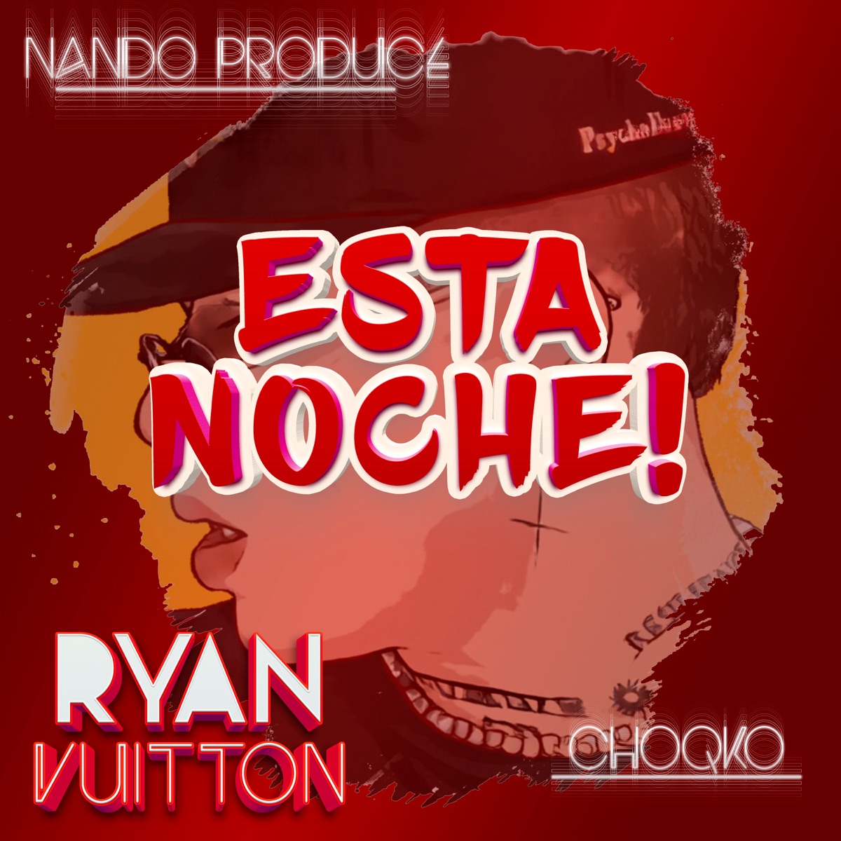 Esta Noche - Single by CHOQKO, Nando Produce & Ryan Vuitton album cover
