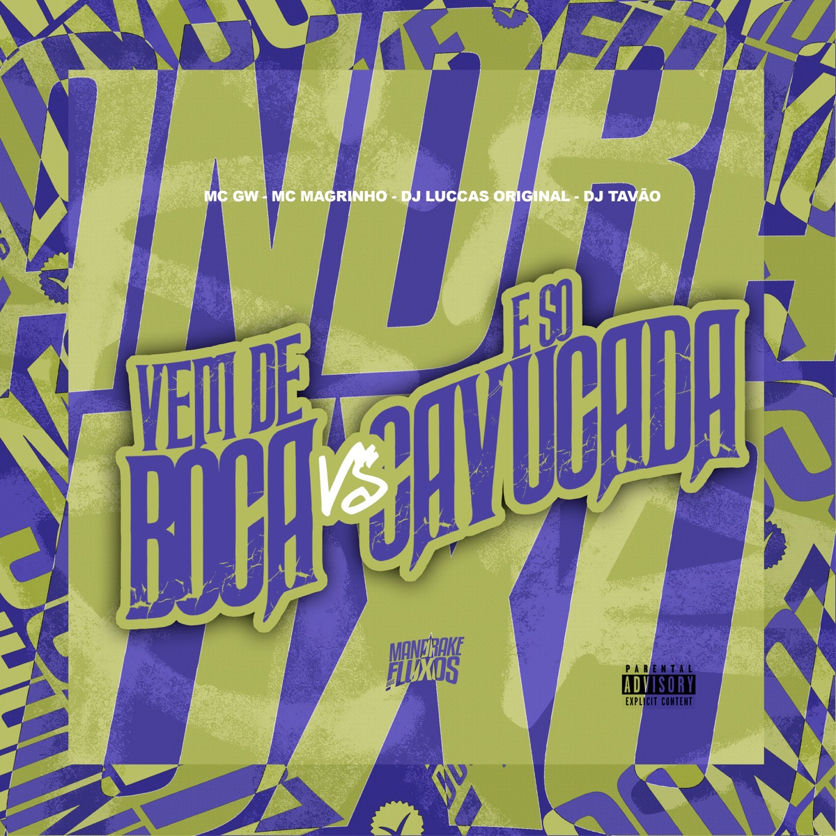 Vem de boca vs E só cavucada - Single by Mc Gw, Mc Magrinho, DJ LUCCAS ORIGINAL & DJ TAVÃO album cover