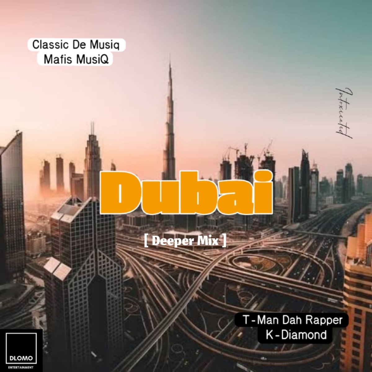 Dubai (Deeper Mix) [feat. T-Man Dah Rapper & K.Diamond] - Single by Classic De Musiq & Mafis musiq album cover