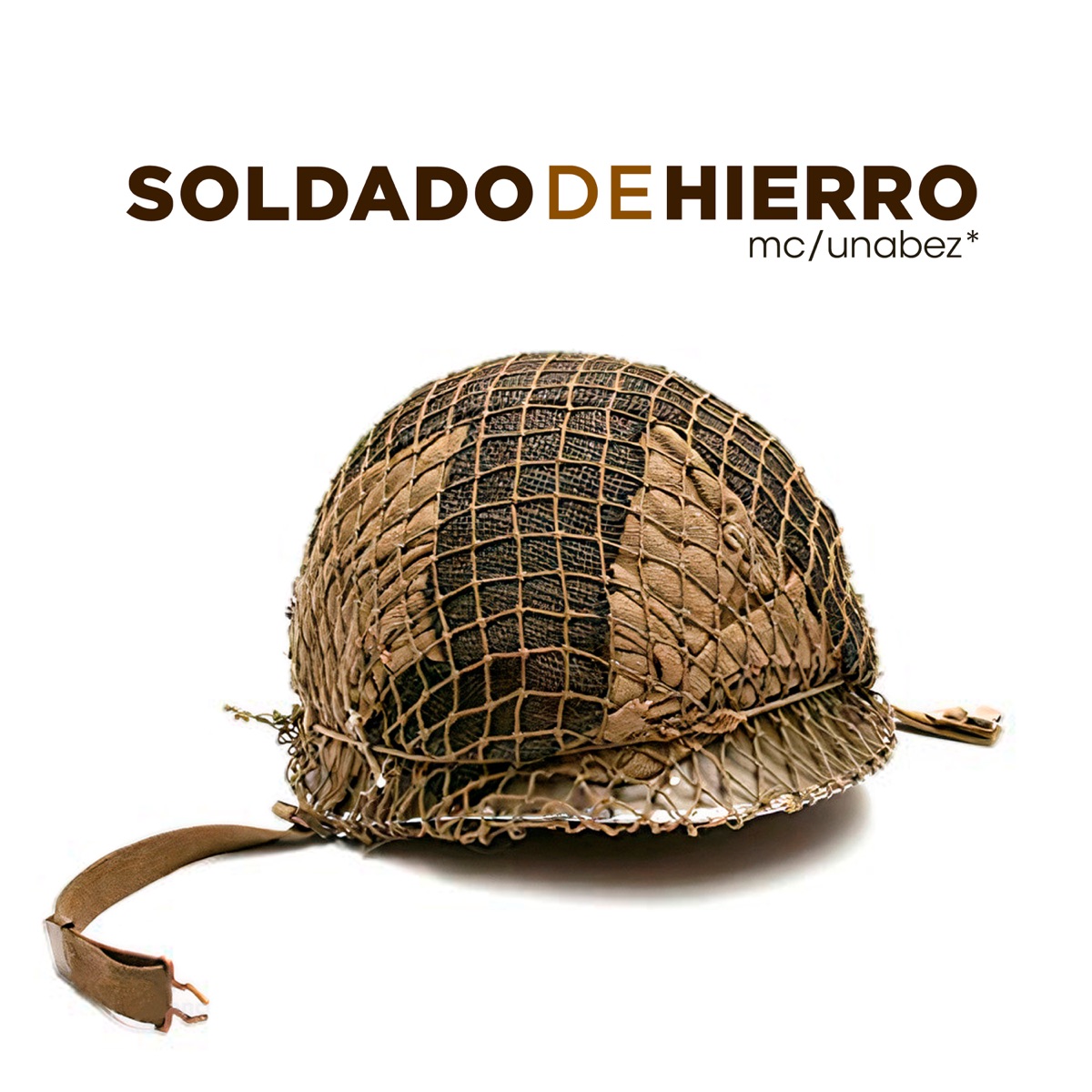Soldado de Hierro by Mc Unabez, DJ See All & Mente Sabia Crú album cover
