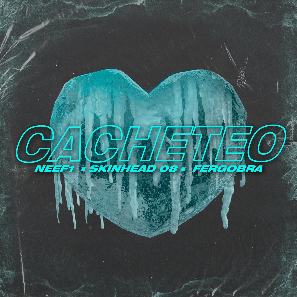 Cacheteo - Single by NeeF1, skinhead 08 & Fergobra album cover
