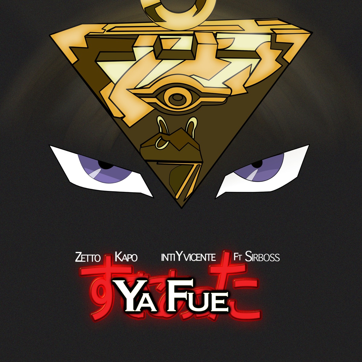 YA FUE (feat. Sir Boss) - Single by Zetto, Kapo & Inti y Vicente album cover