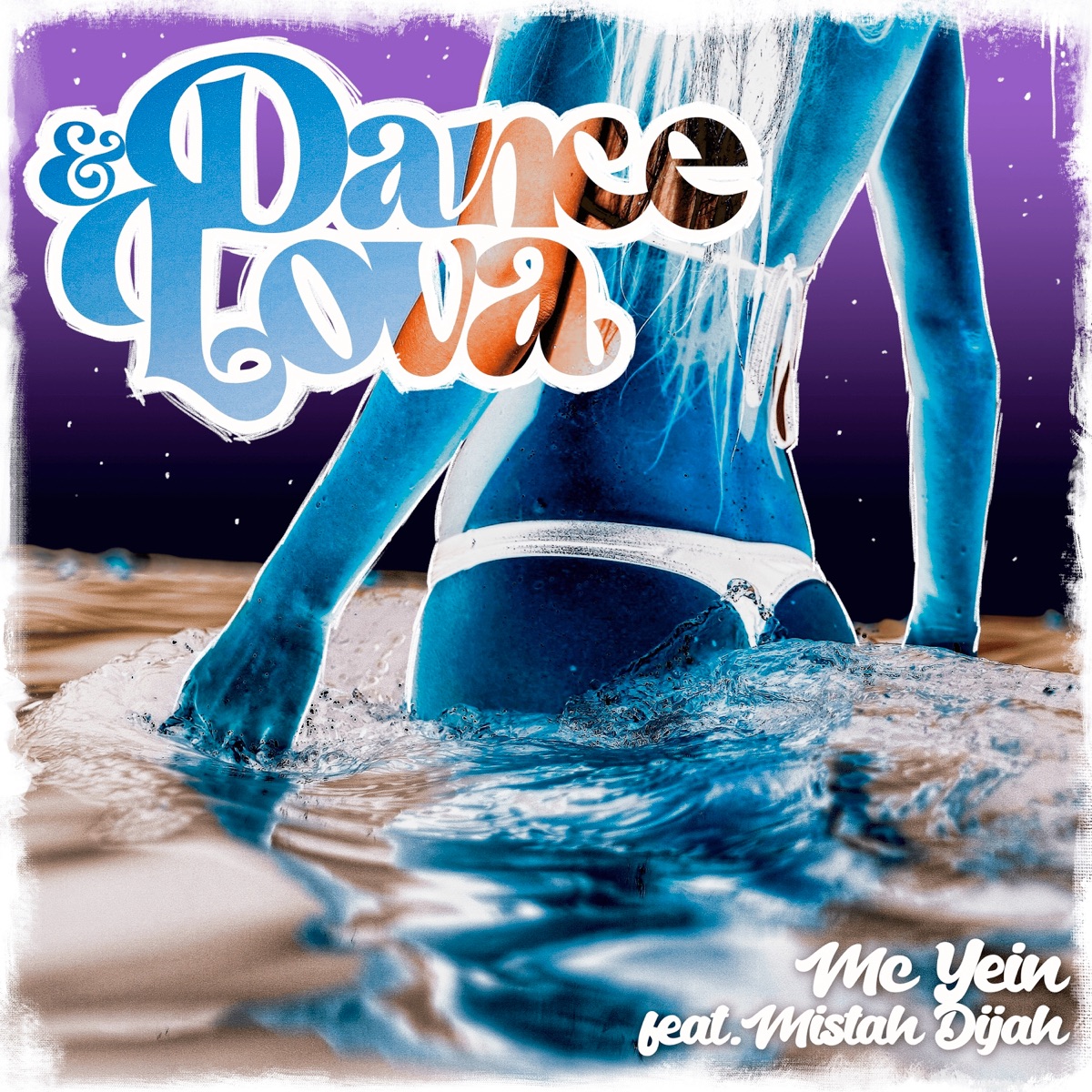Dance & Lova (feat. Mistah Dijah) - Single by MC Yein album cover