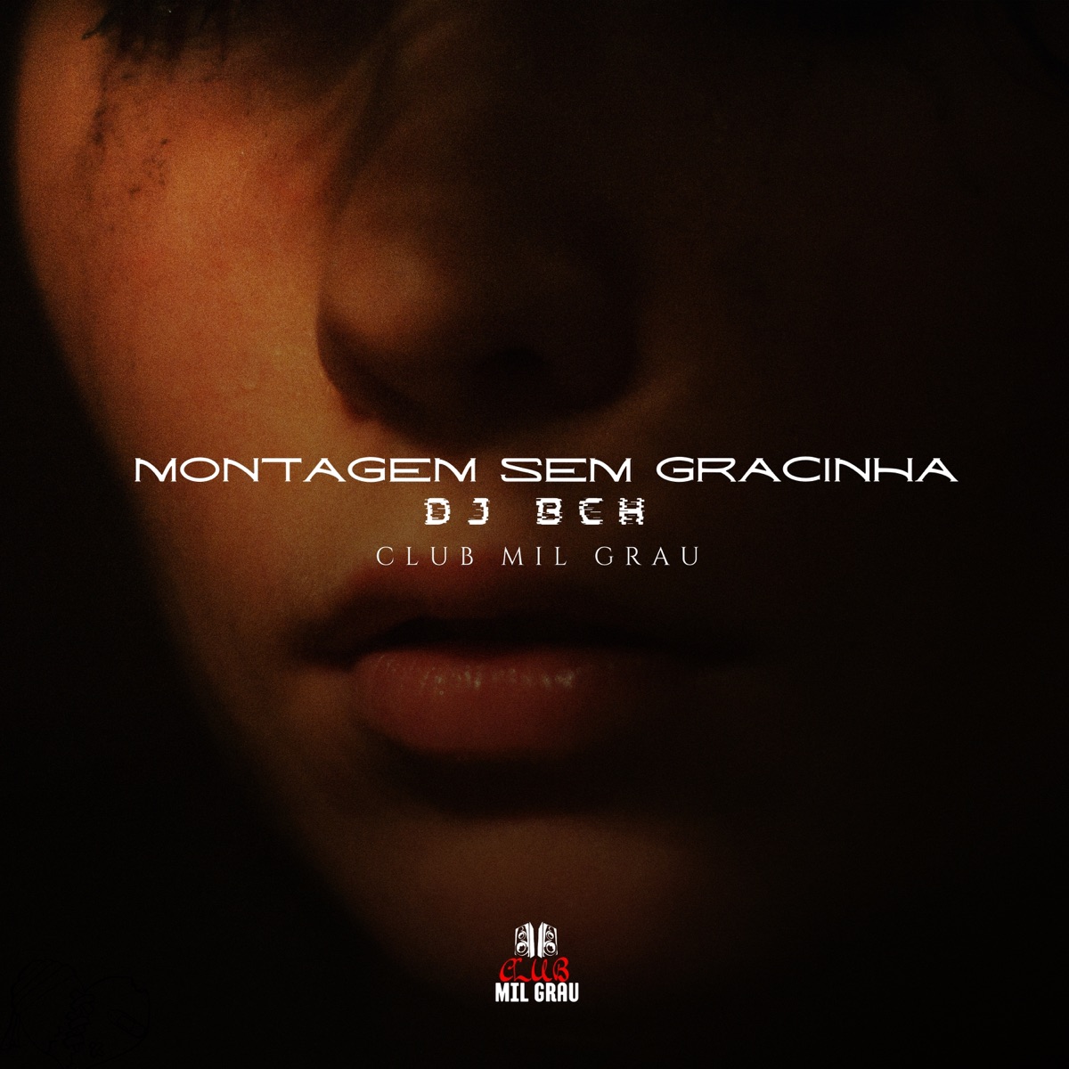 MONTAGEM SEM GRACINHA - Single by Club Mil Grau & DJ BCH album cover
