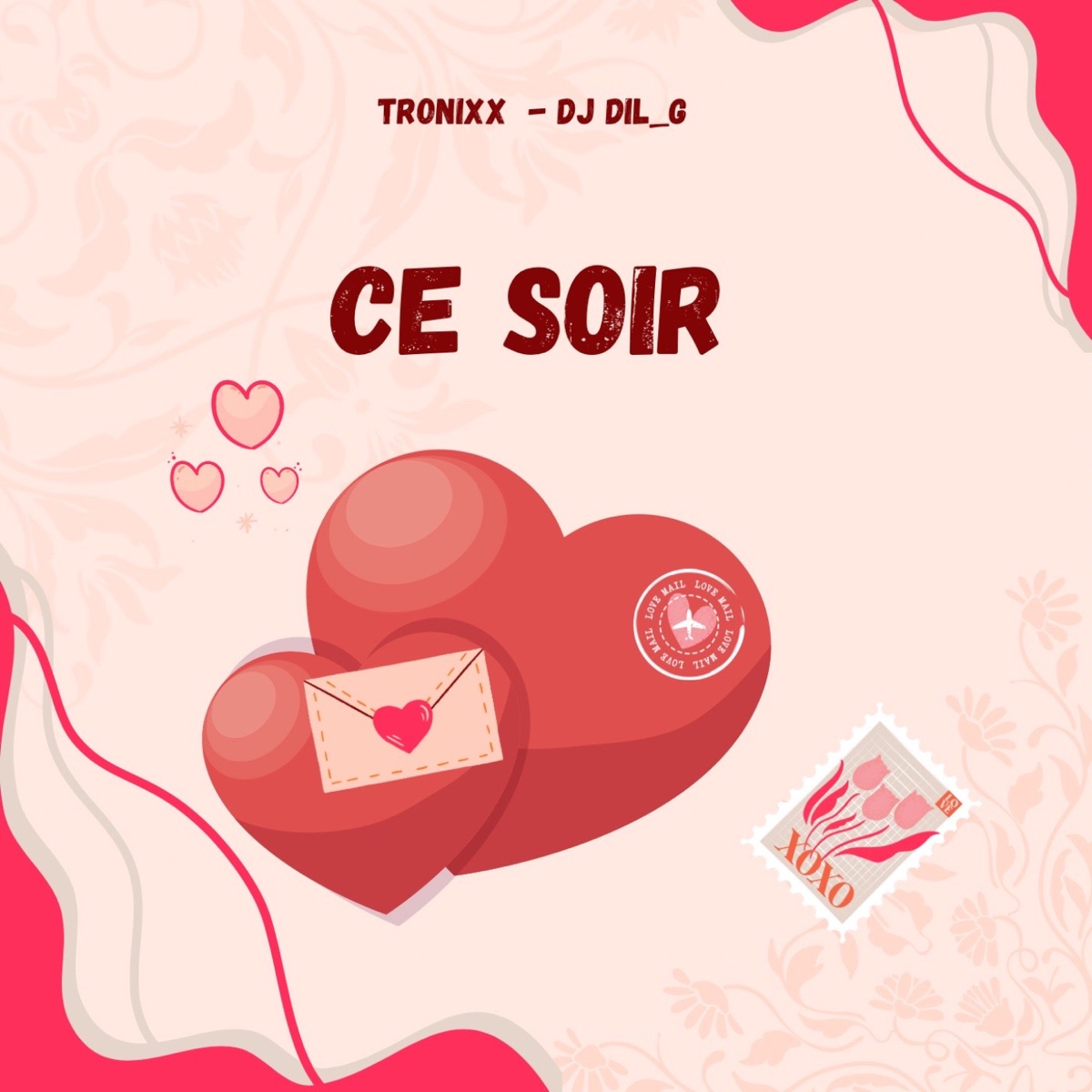 Ce soir - Single by Tronixx & DJ DIL_G album cover