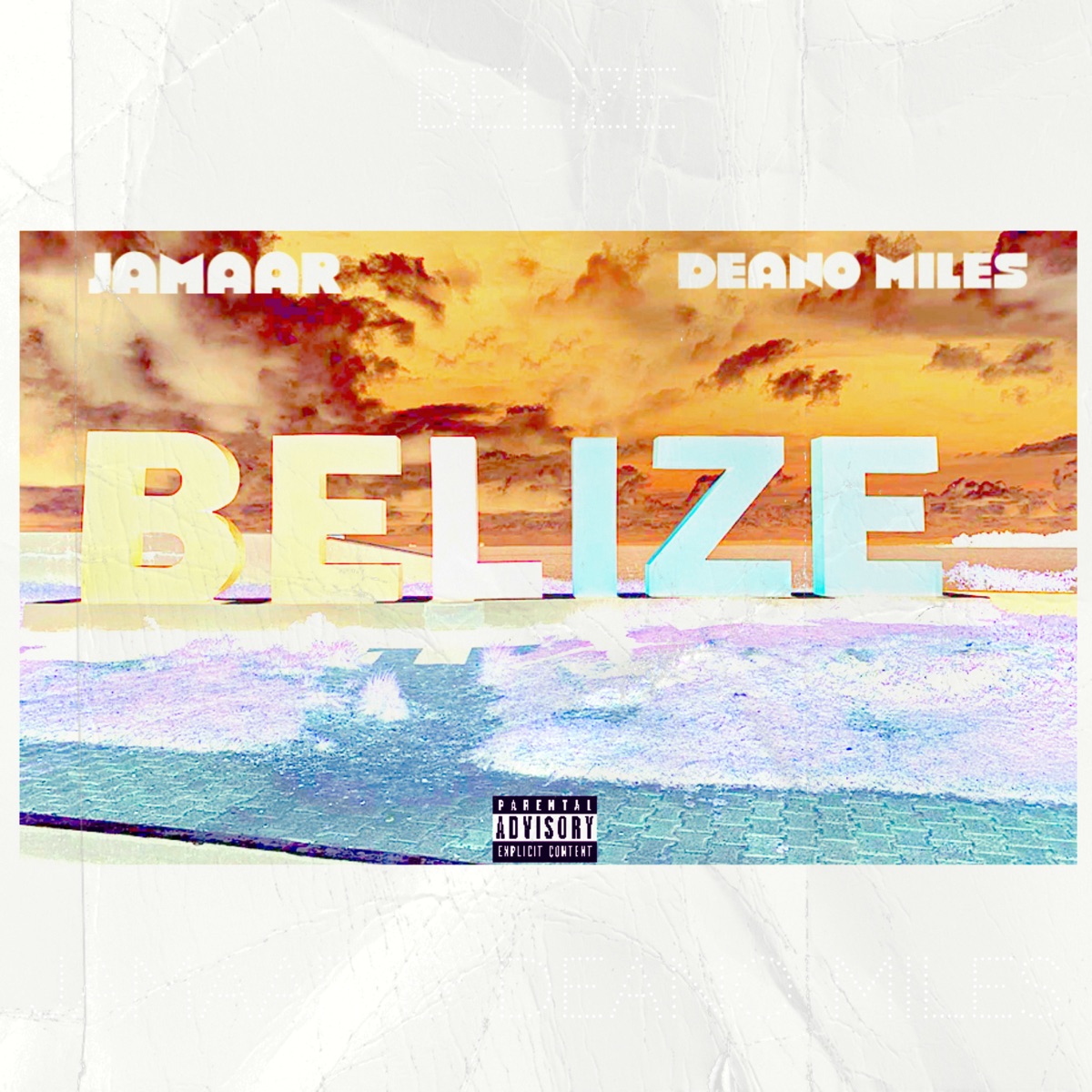 Belize - Single by Jamaar & Deano Miles album cover