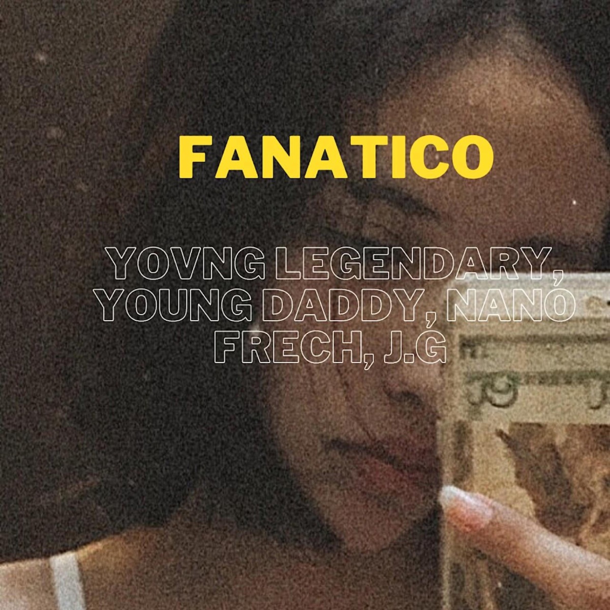 Fanatico (feat. young daddy, the indigo & j.g) - Single by Yovng Legendary album cover