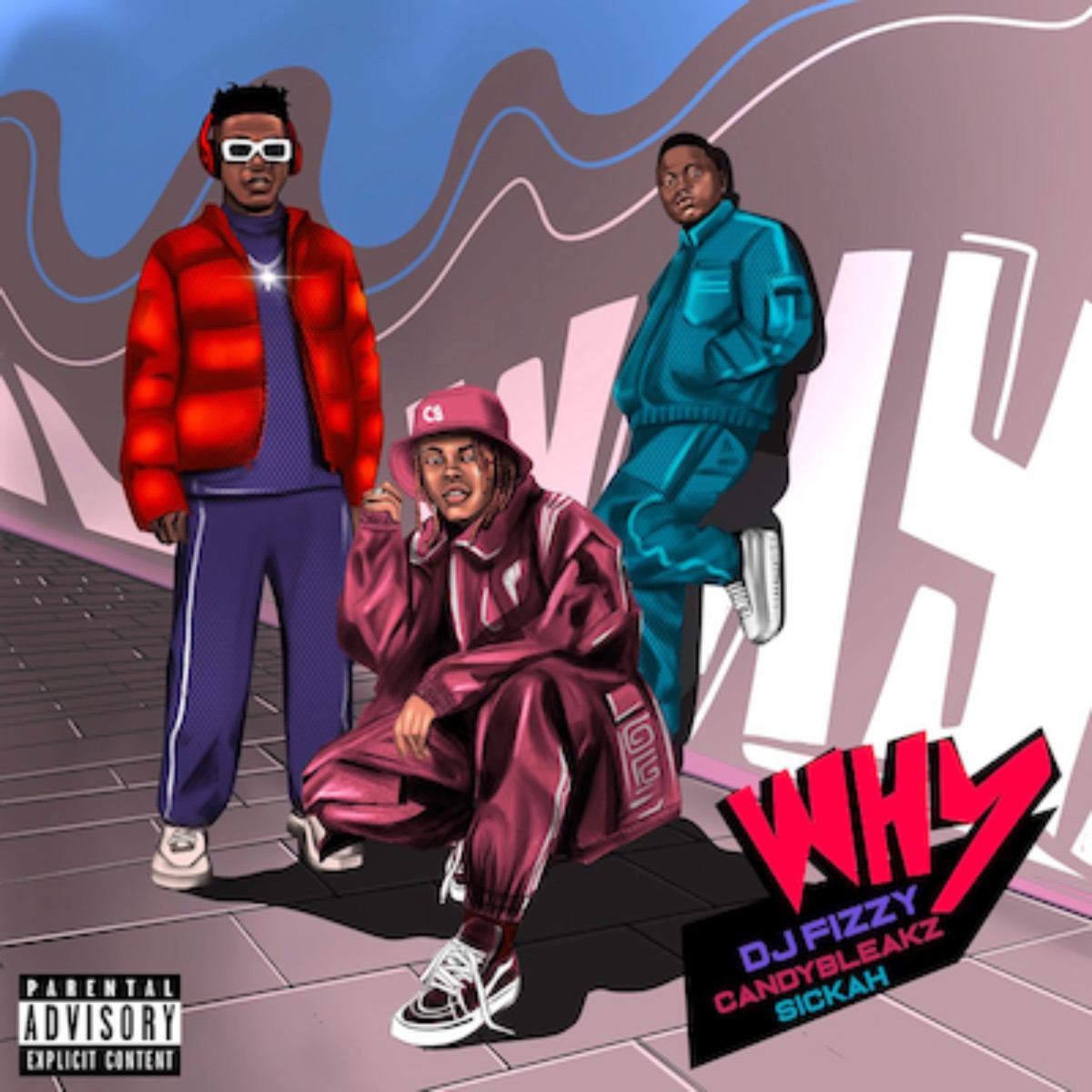 Why (feat. Candy Bleakz) - Single by Dj Fizzy & WB Sickah album cover