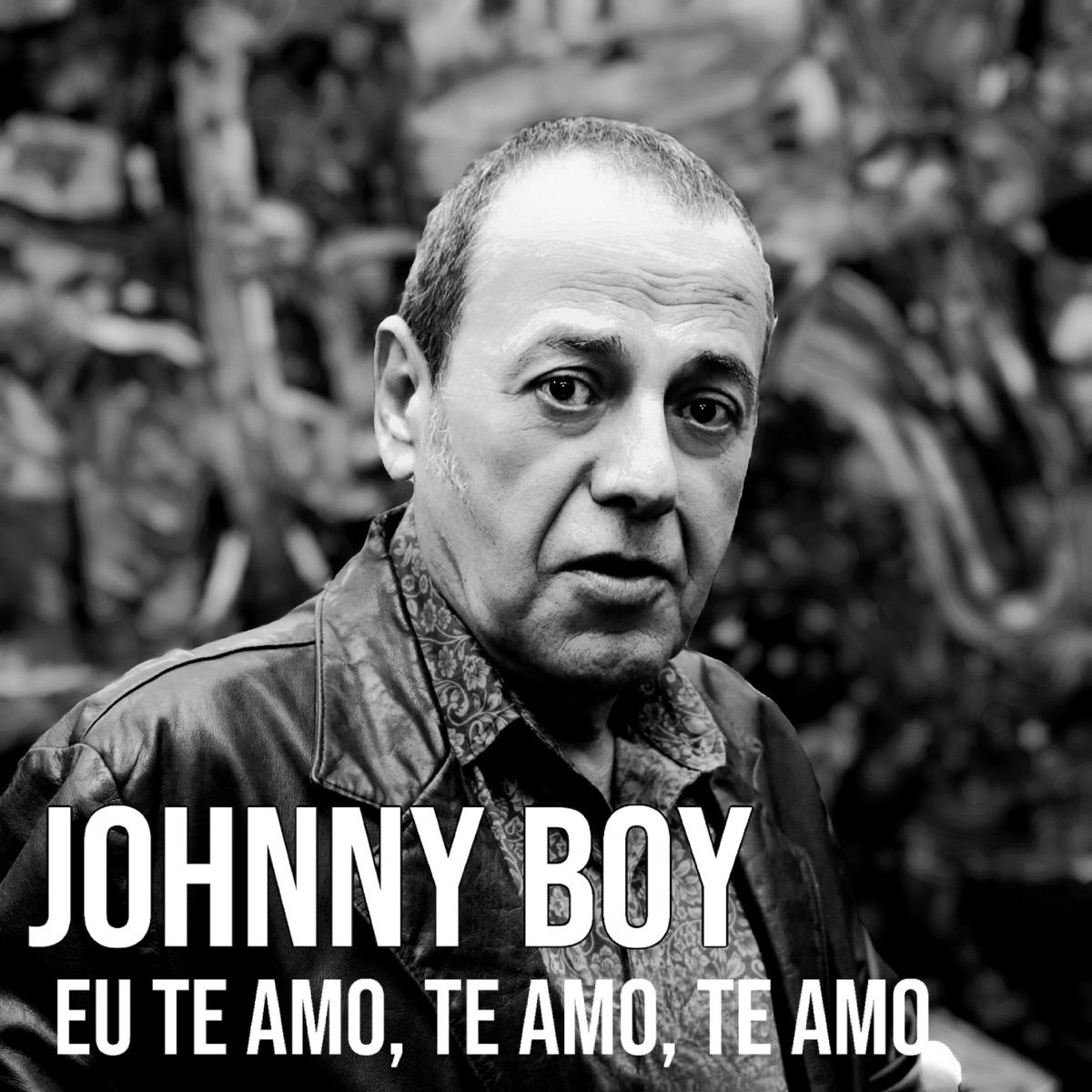 Eu Te Amo, Te Amo, Te Amo (feat. Maracujah) - Single by Johnny Boy Chaves album cover