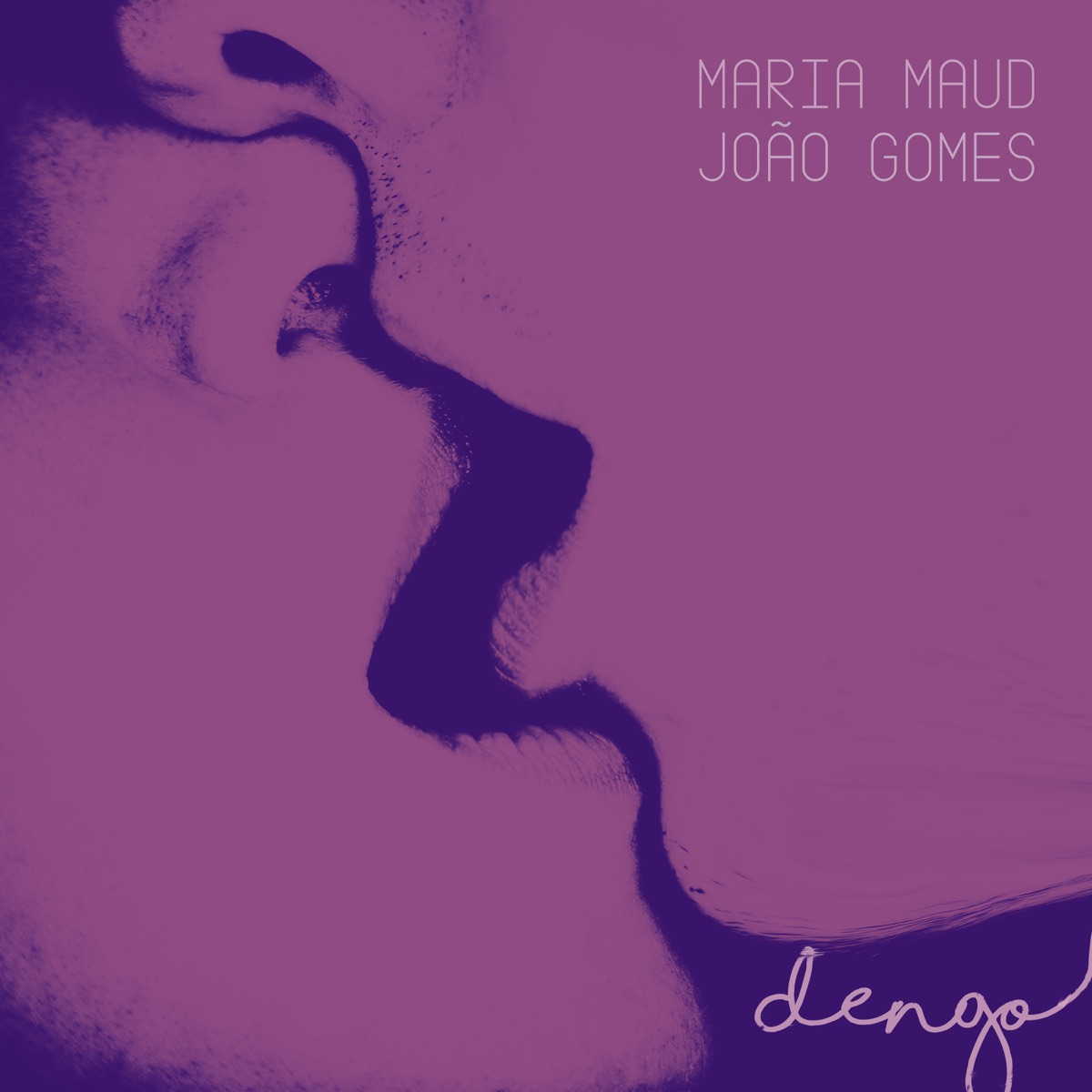 Dengo - Single by Maria Maud & João Gomes album cover