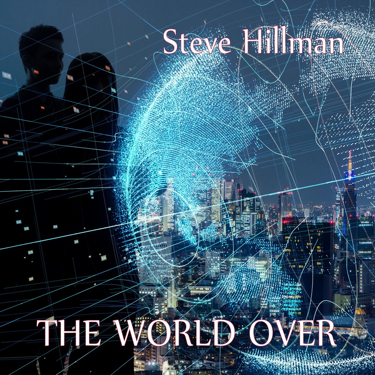 The World Over by Steve Hillman album cover