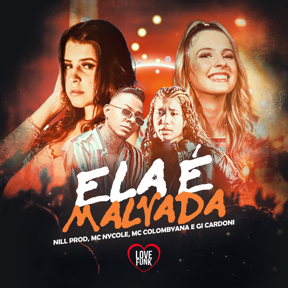 Ela É Malvada (feat. MC COLOMBYANA) - Single by DJ Nill Prod, MC Nycole & Gi Cardoni album cover