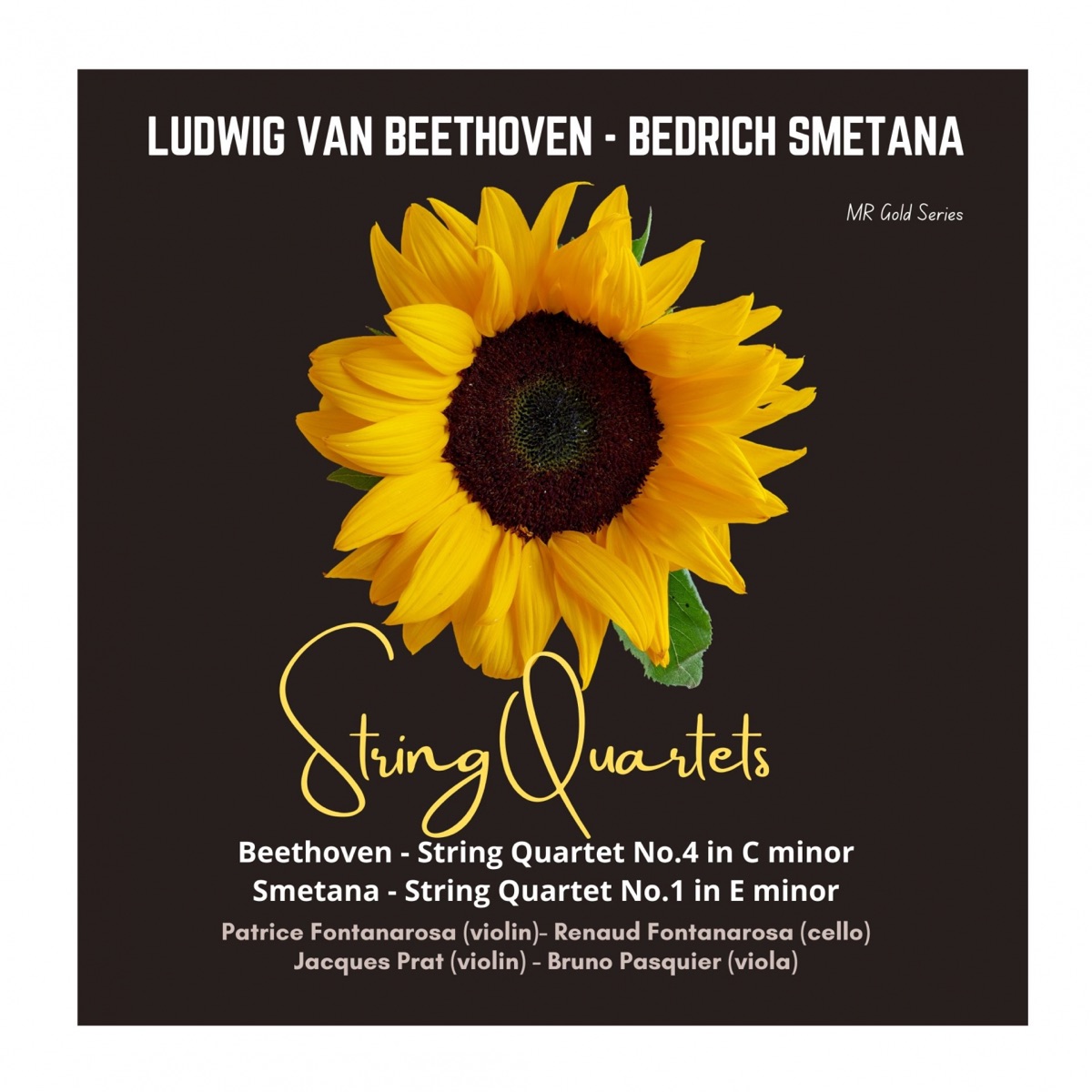 Beethoven - Smetana - String Quartets by Patrice Fontanarosa, Renaud Fontanarosa, Jacques Prat & Bruno Pasquier album cover