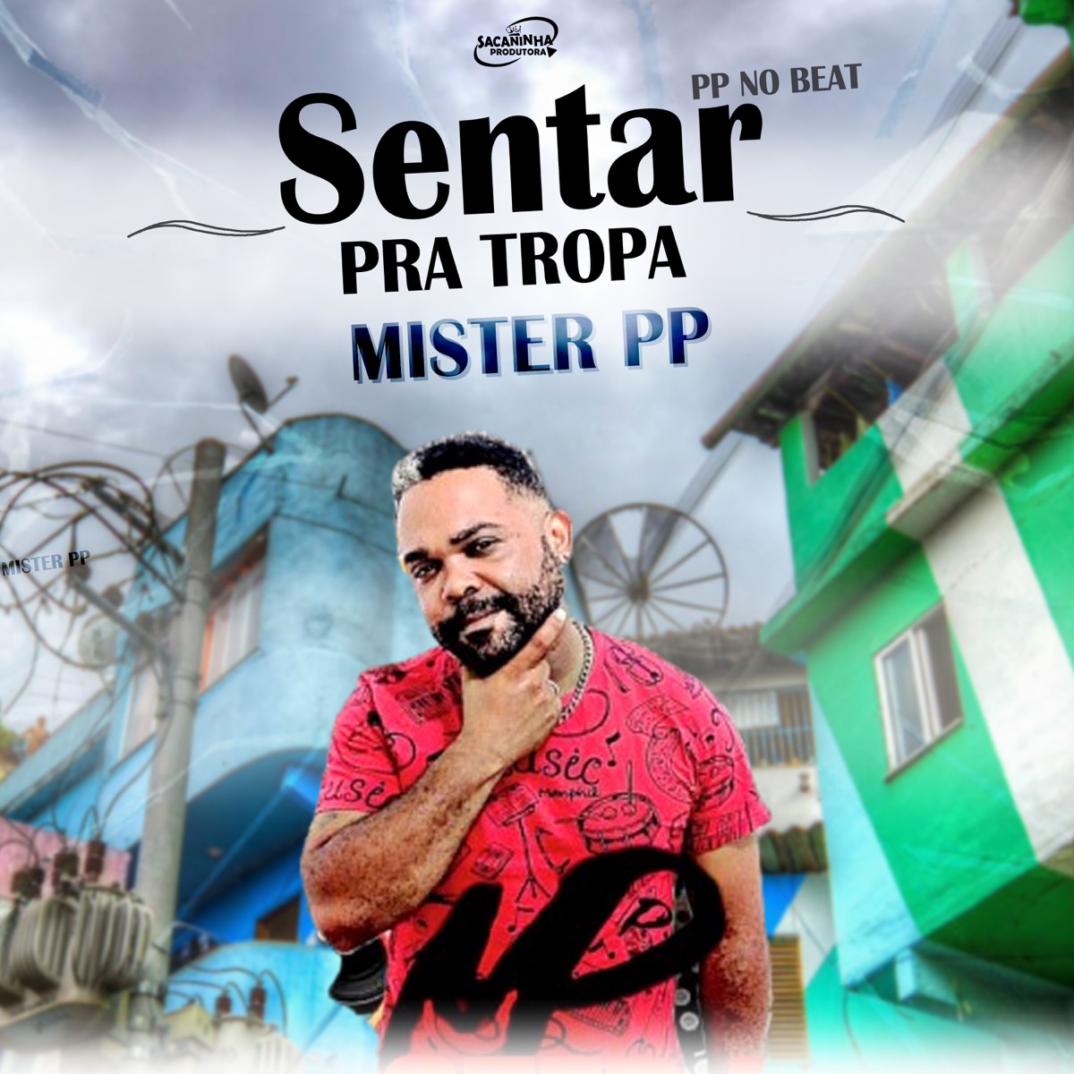 Sentar pra Tropa - Single by Mister PP album cover