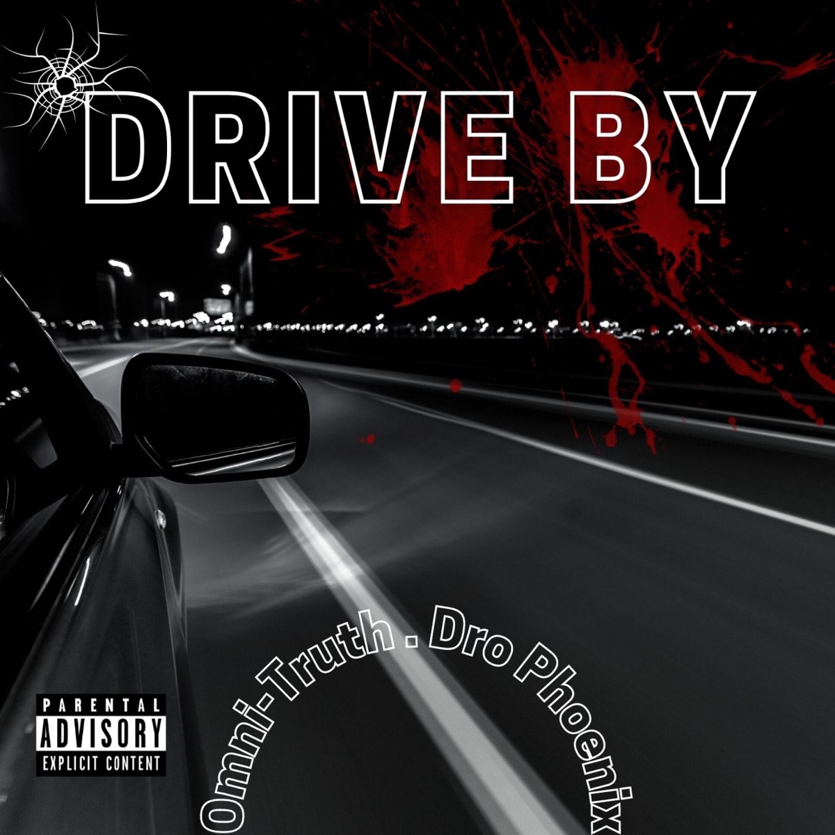 Drive By (feat. Dro Phoenix) - Single by Omni-Truth album cover