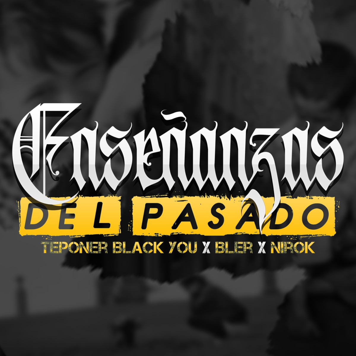Enseñanzas del Pasado - Single by Teponer Black You, BLER & Nirok album cover