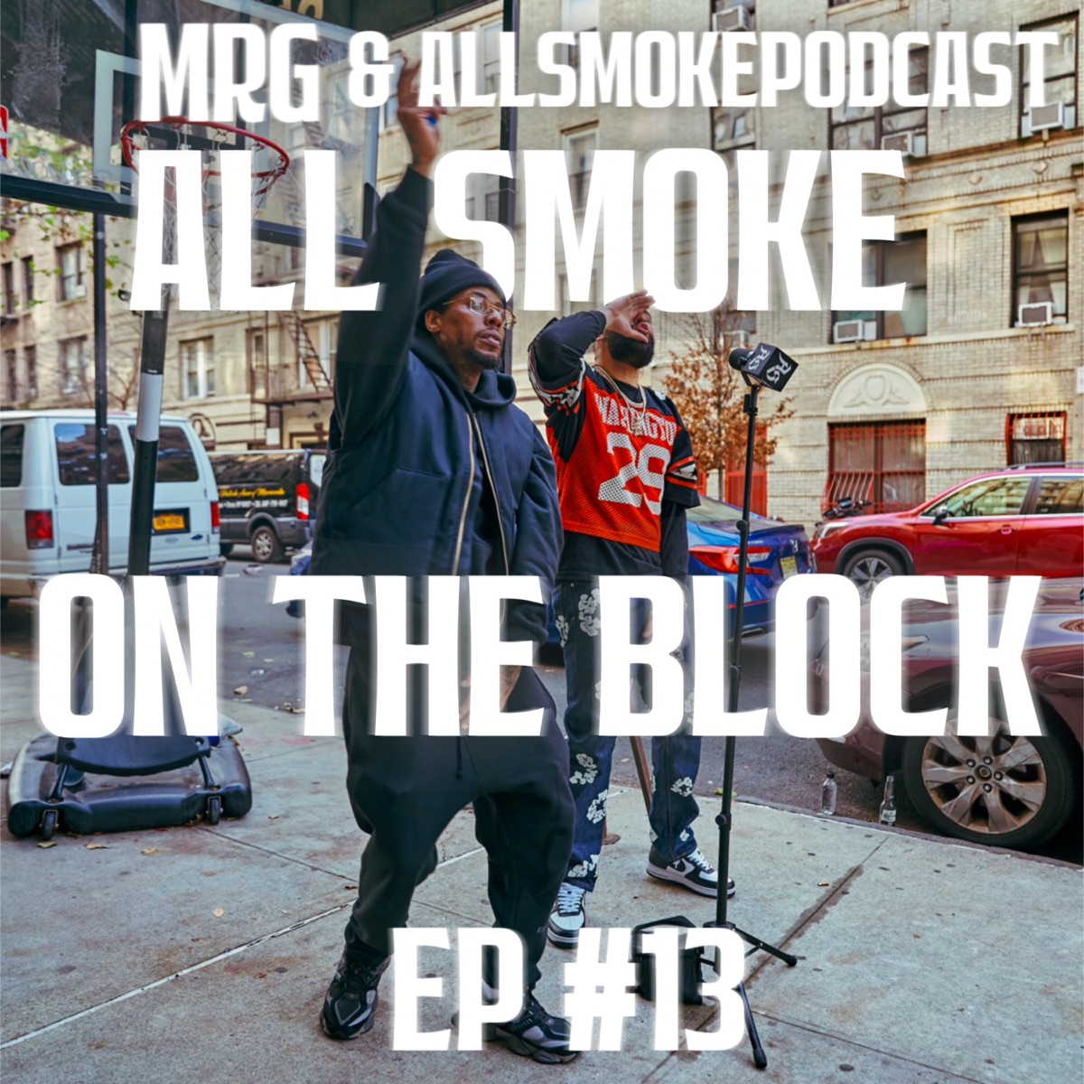 All Smoke On The Block EP #13 by MRG & AllSmokePodCast album cover