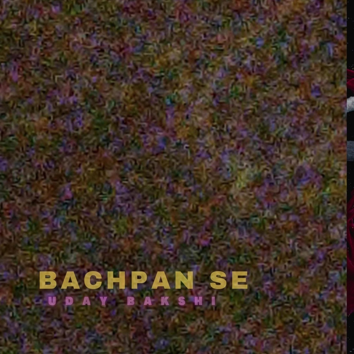 Bachpan Se - Single by Uday Bakshi album cover