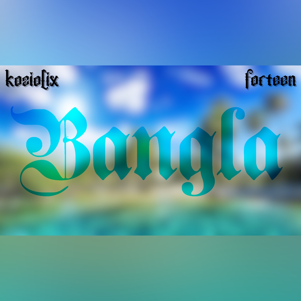 Bangla (feat. FORTEEN) - Single by Koziolix album cover